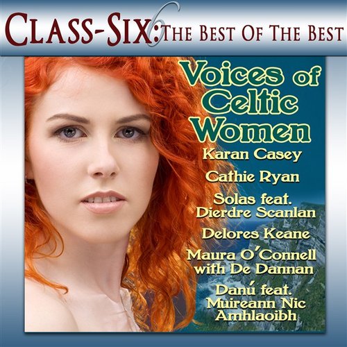 Classix: Voices Of Celtic Women