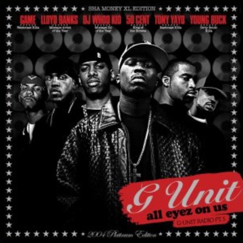 G-Unit Radio 5: All Eyez On Us