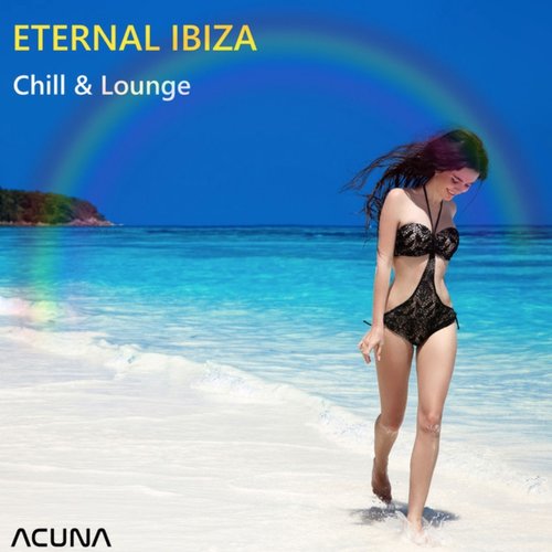 Eternal Ibiza Chill and Lounge