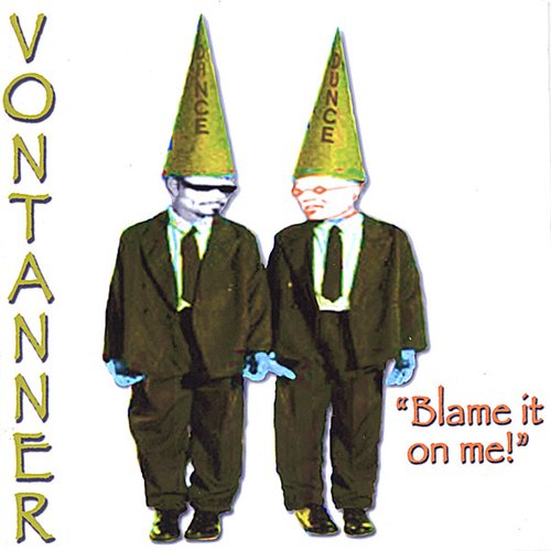 Blame it on me!