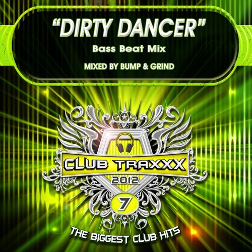 Dirty Dancer (Bass Beat Mix)