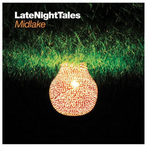 Late Night Tales : Midlake