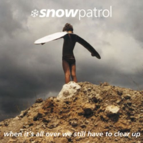 When It's Over We Still Have To Clear Up [Bonus Tracks]