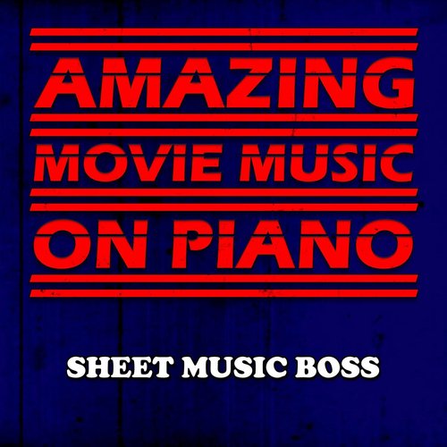 Amazing Movie Music on Piano