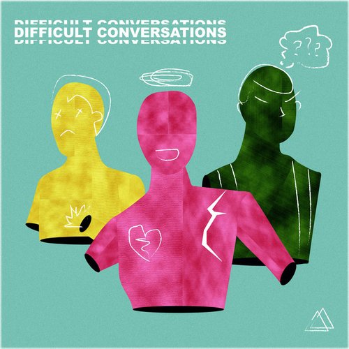 Difficult Conversations