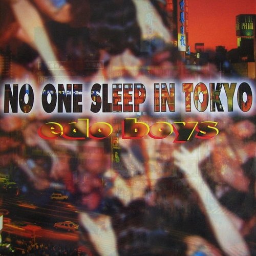No One Sleep In Tokyo