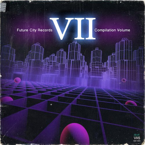 Future City Records Compilation Vol. VII