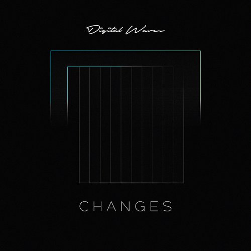 Changes