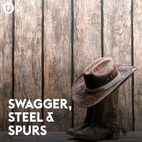 Swagger, Steel & Spurs