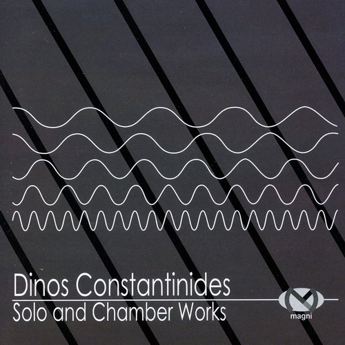 Constantinides: Solo and Chamber Works