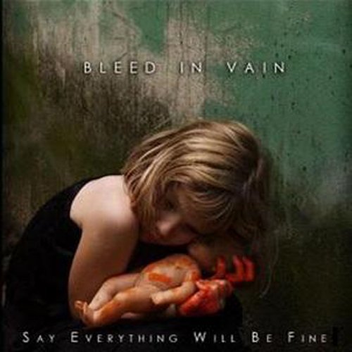 Say Everithing Will Be Fine