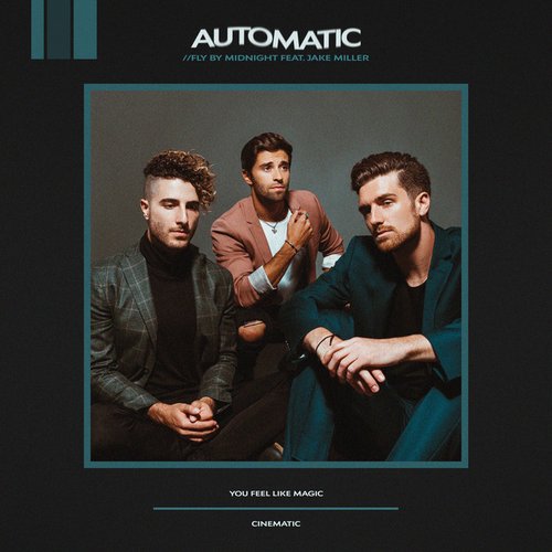 Automatic (feat. Jake Miller) - Single