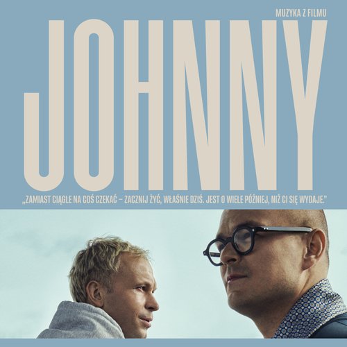 Nie zrozumie nas - z filmu „Johnny”
