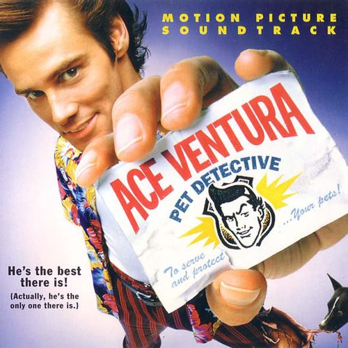 Ace Ventura Pet Detective (Original Motion Picture Soundtrack)