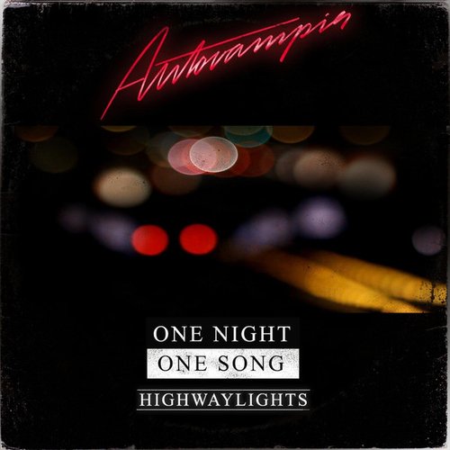 Highwaylights (One Night, One Song, Pt. 2)