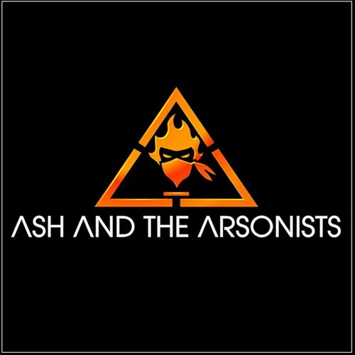 Ash And The Arsonists