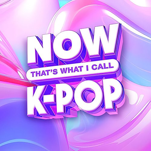 NOW That's What I Call K-Pop