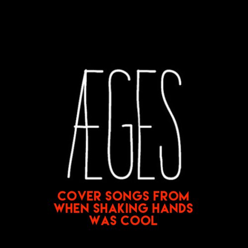 Cover Songs from When Shaking Hands Was Cool