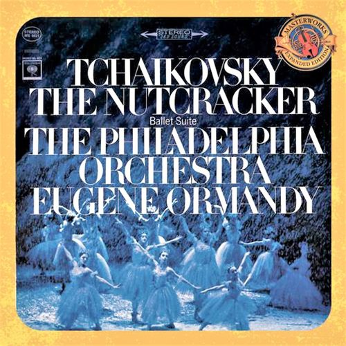 Tchaikovsky: The Nutcracker Ballet, Op. 71 (Excerpts) - Expanded Edition