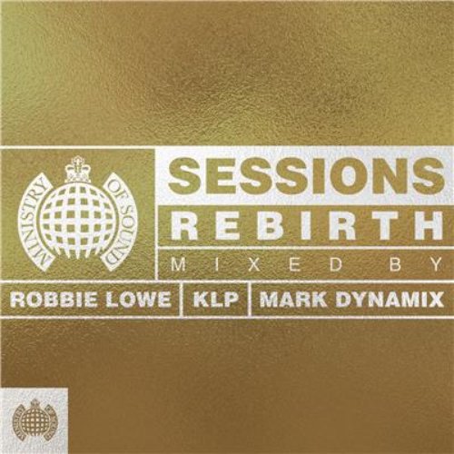 Ministry of Sound Sessions: Rebirth