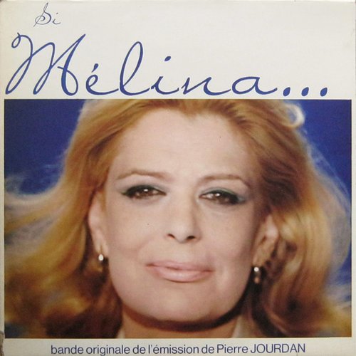 Si Melina... m'était contée
