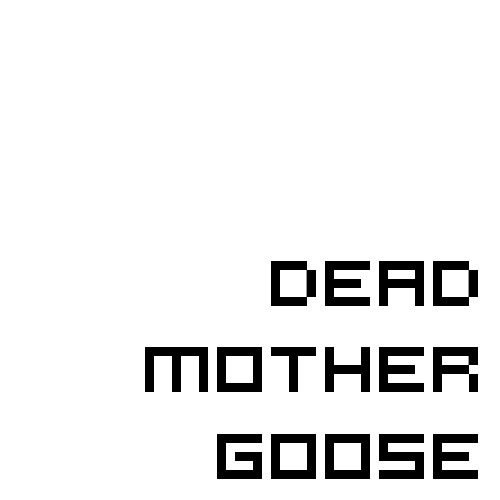Dead Mother Goose