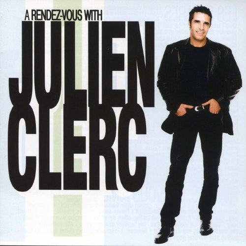 A Rendez-Vous With Julien Clerc