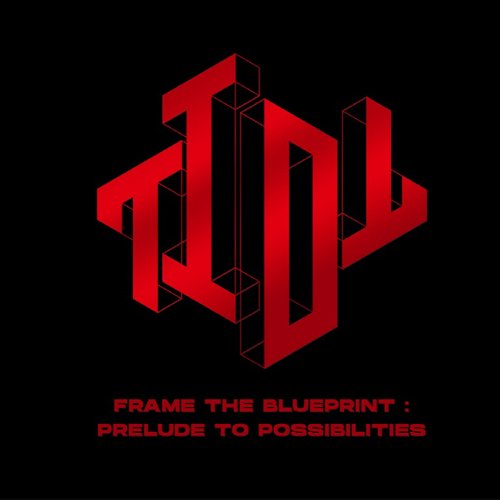 Frame the Blueprint: Prelude to Possibilities - EP