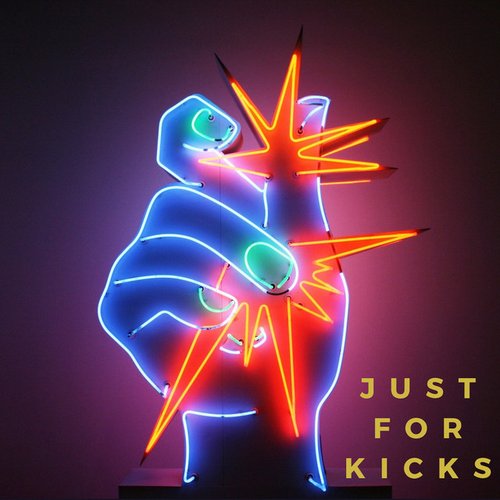 Just For Kicks - Single