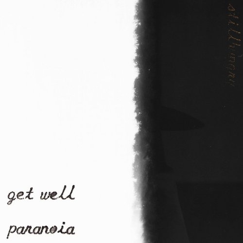Get Well + Paranoia [Explicit]