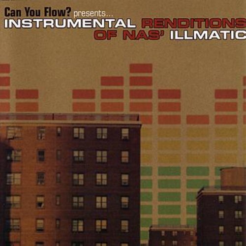 Can You Flow? Presents Instrumental Renditions of Nas' Illmatic