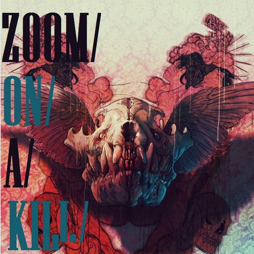 The Zoom-On-A-Kill Project