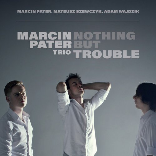 Nothing But Trouble