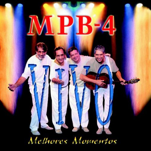 MPB-4 ao Vivo (Melhores Momentos)