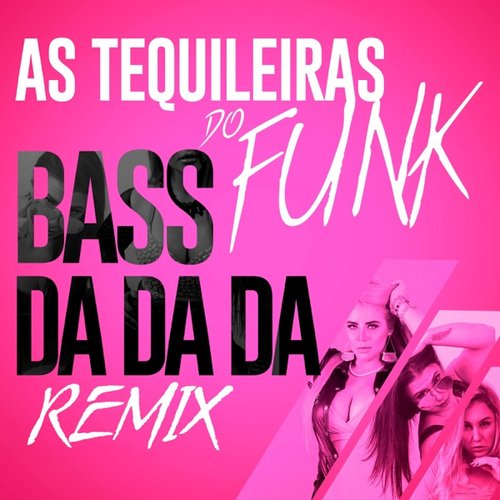 Bass Da Da Da (Sentadão) [Remix]