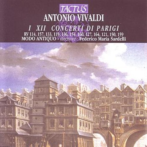 Vivaldi: Concerti Di Parigi I XII