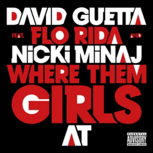 Where Them Girls At (feat. Nicki Minaj & Flo Rida) - Single