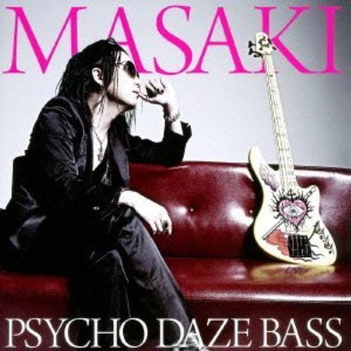 PSYCHO DAZE BASS