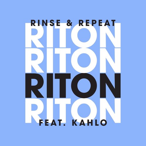 Rinse & Repeat (Remixes 1) - EP (feat. Kah-Lo)