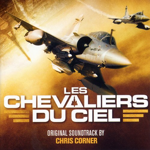 Les Chevaliers du Ciel (Original Motion Picture Soundtrack)