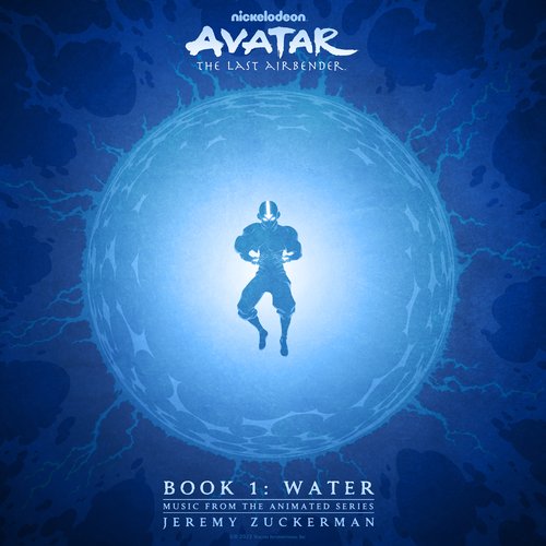 Avatar: The Last Airbender - Book 1: Water (Music From The Animated Series)
