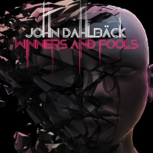 John Dahlback - Winners And Fools (CD2 - The Remixes)