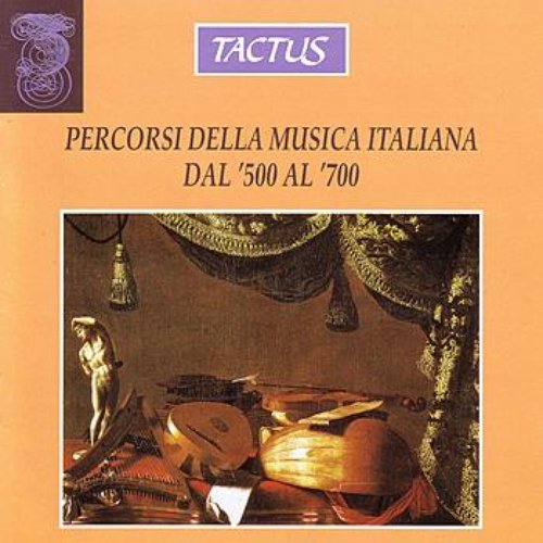 Percorsi Della Musica Italiana Dal '500 Al '700