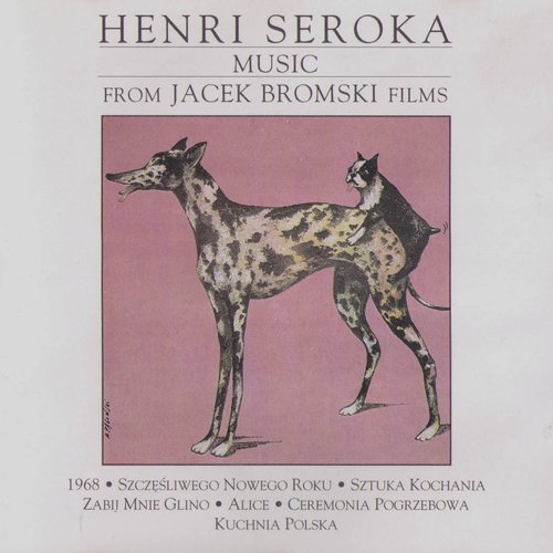 Henri Seroka : Music for Jacek Bromski's films
