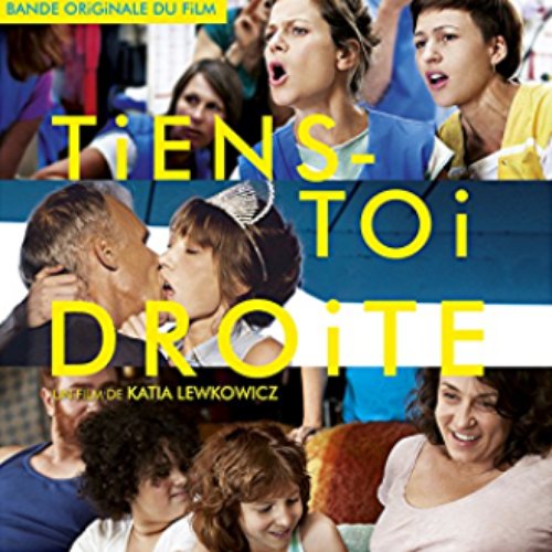 Tiens-toi droite (Bande originale du film)