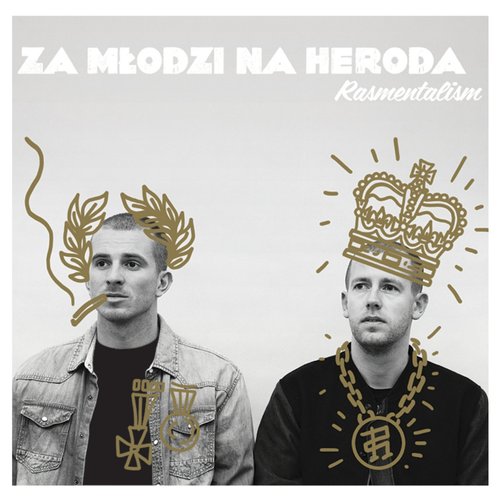 Za Młodzi na Heroda [Explicit]