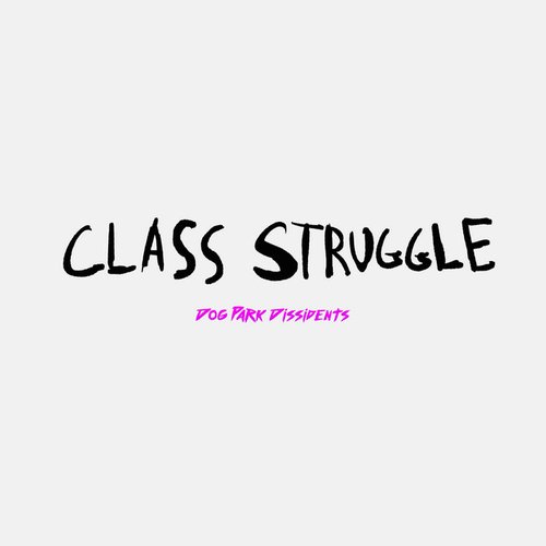 Class Struggle - Single