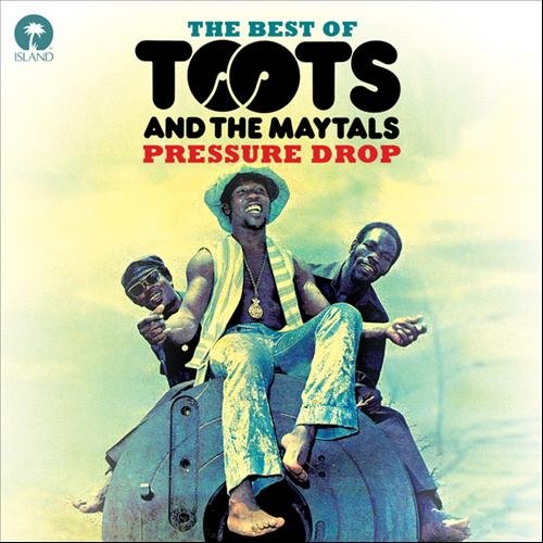 Pressure Drop: The Best of Toots & the Maytals