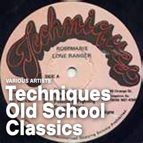 Techniques Old School Classics