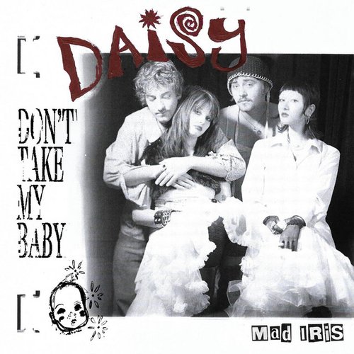 Daisy, Don't Take My Baby - Single